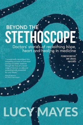 Beyond the Stethoscope: Stories from a German General Practitioner's Life, A Tapestry Woven with Empathy and the Gritty Reality of Medicine