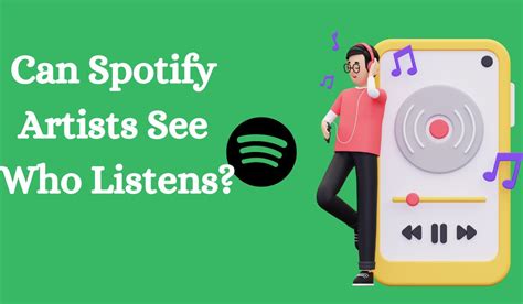 Can Artists See Who Listens on Spotify: A Dive into the Mysteries of Music Analytics