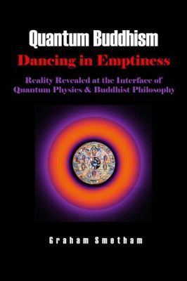  From Quantum Physics To Zen Buddhism: Unveiling The Enigmatic Tapestry Of Facing Emptiness