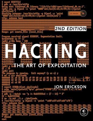 Hacking: The Art of Exploitation - Unlocking the Secrets Behind Computer Security