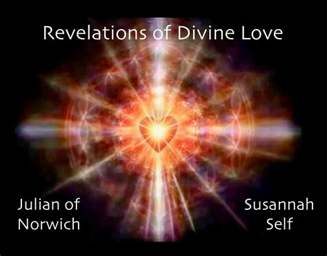 Revelations of Divine Love: A Mystical Journey Through the Soul