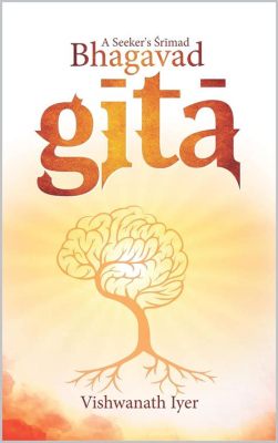  The Gita: A Journey Through Karma and Dharma